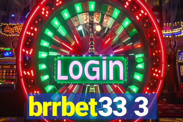 brrbet33 3